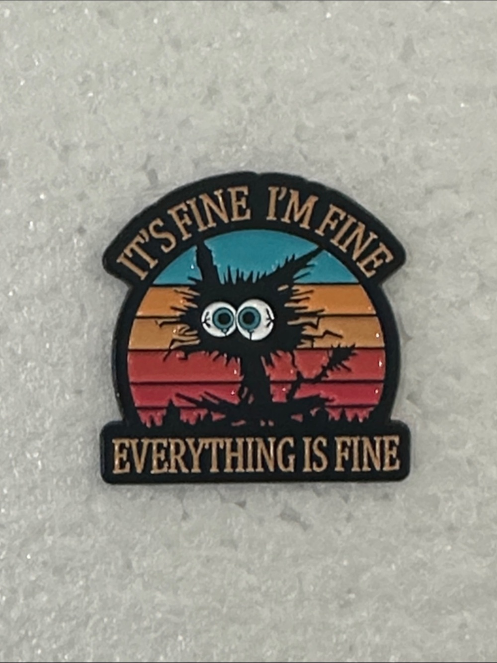It's Fine Everything Is Fine Enamel Pin - Retro Sunset Blue, Orange, Red